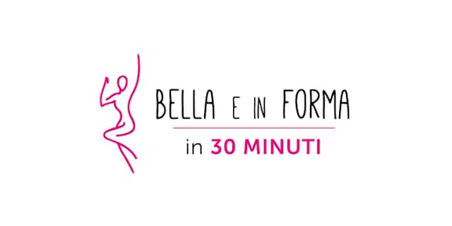 Bella E In Forma In 30 Minuti Video